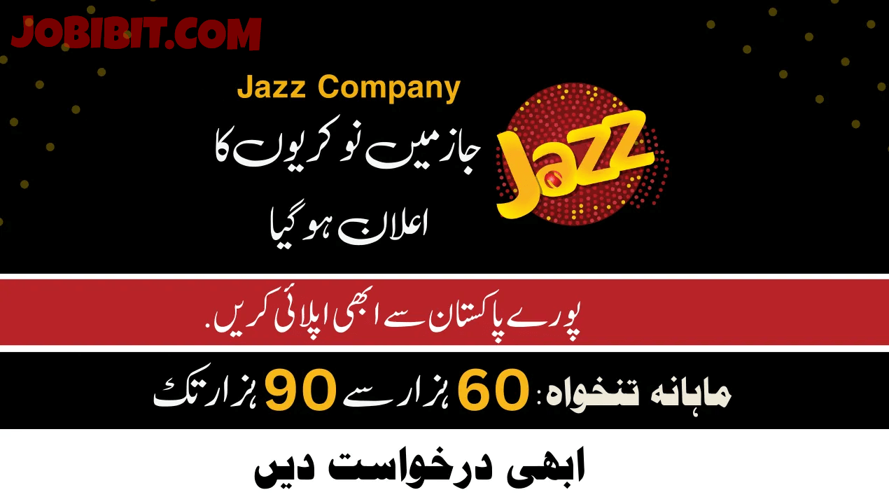Jobs For 2024 Jazz Jobs in All Pakistan jobs.jazz.com.pk.